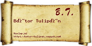 Bátor Tulipán névjegykártya